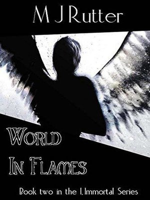 cover image of I, Immortal the Series, Book 2, World In Flames